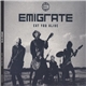 Emigrate - Eat You Alive